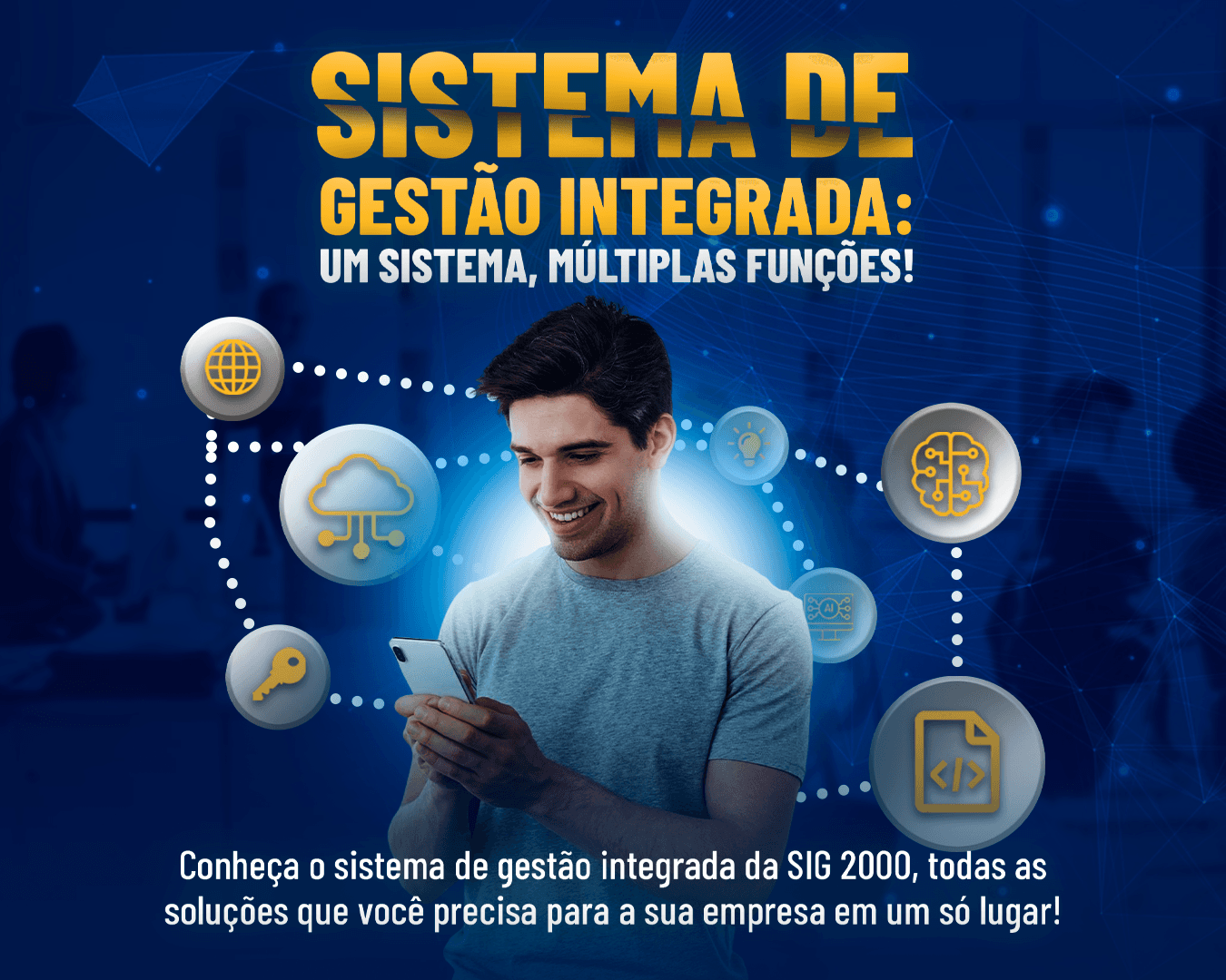 Homem utilizando celular - Gestão Integrada