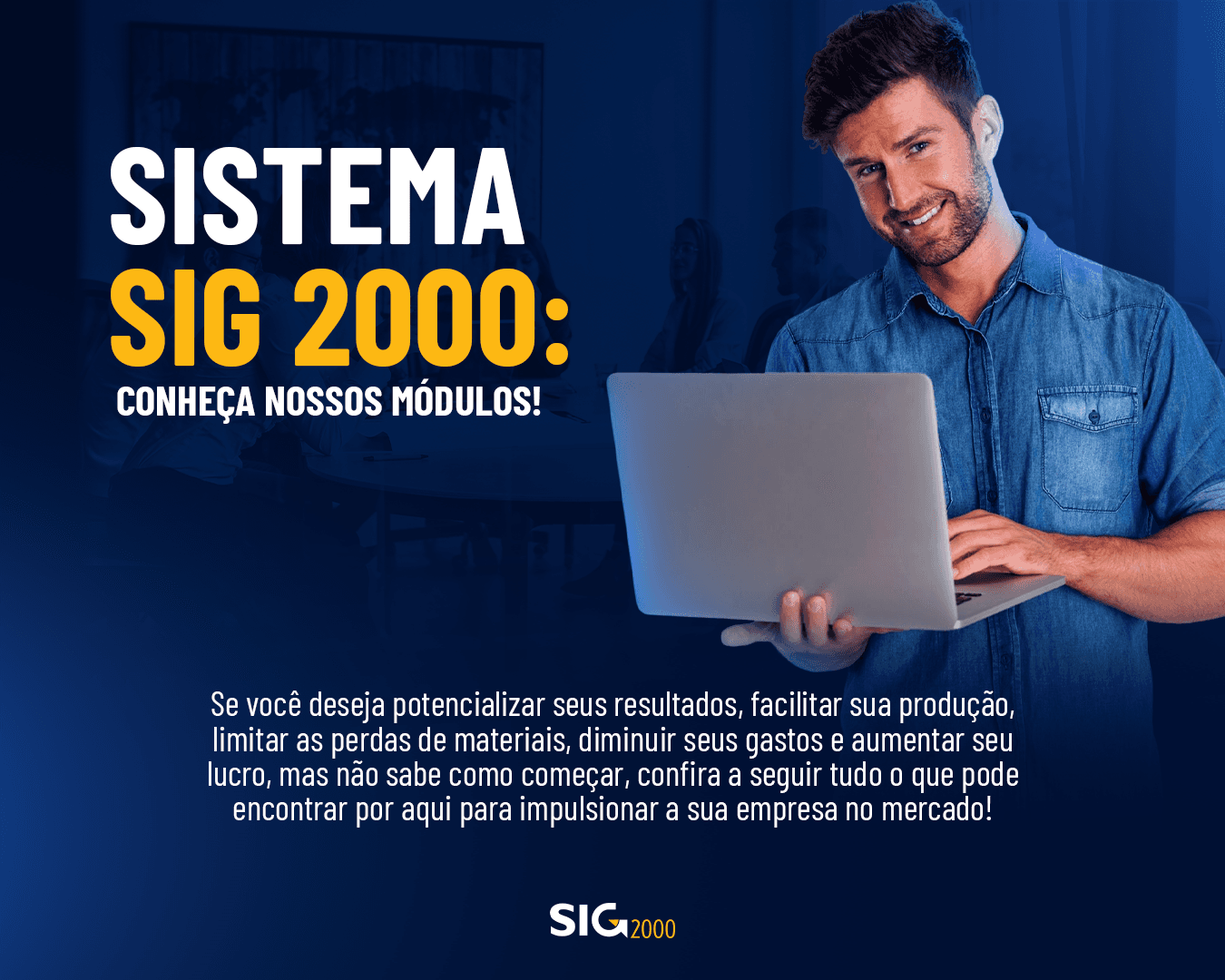 Homem usando notebook - Sistema SIG 2000