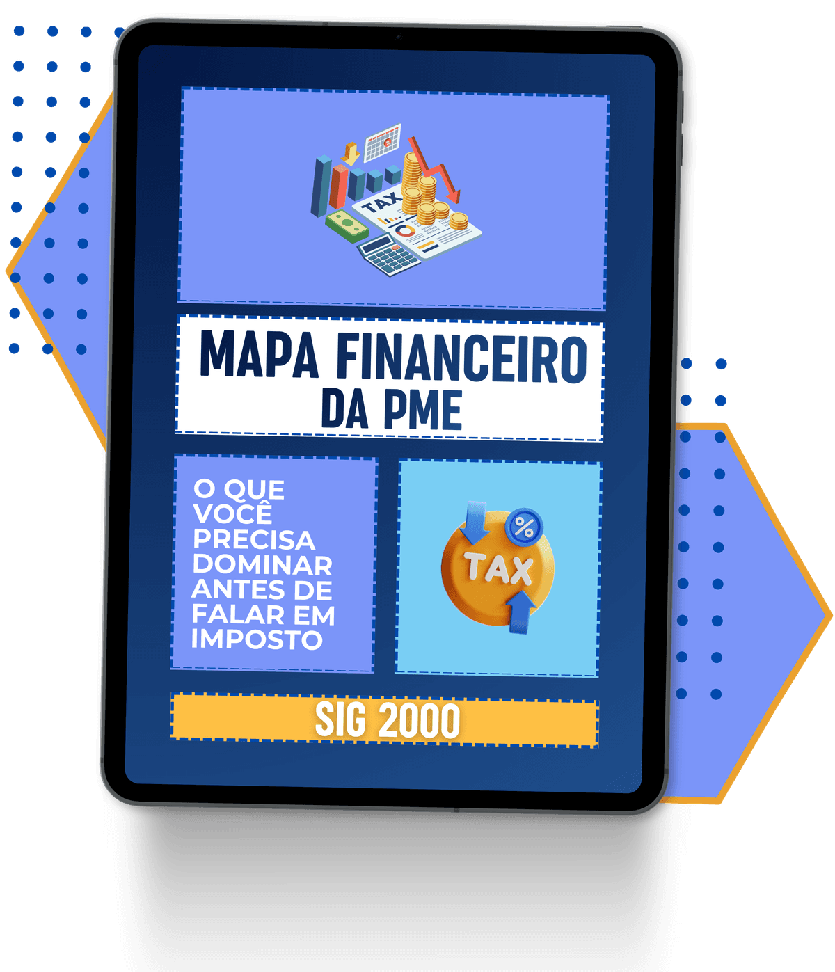 Guia da Reforma Tributária - Mapa Financeiro da PME - SIG 2000