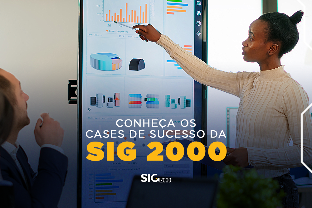 Cases de sucesso da SIG 2000